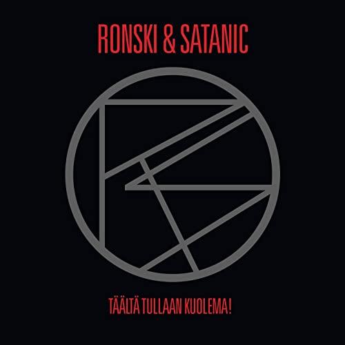 Ronski & Satanic - Täältä Tullaan, Kuolema! SVART RECORDS