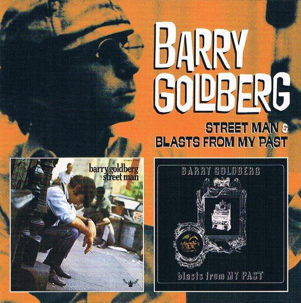 Goldberg, Barry - Street Man / Blast From My Past MIKE BLOOMFIELD HARVEY MANDEL CHARLIE MUSSELWHITE