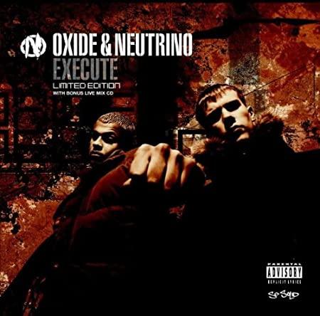 Oxide & Neutrino - Execute