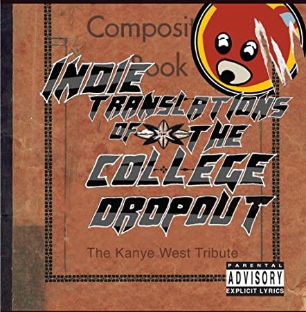 West, Kanye - Indie Translations of the College Dropout - The Kanye West Tribute