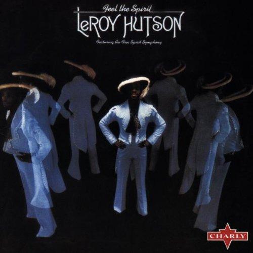 Hutson, Leroy - Feel the Spirit feat Free Spirit Symphony