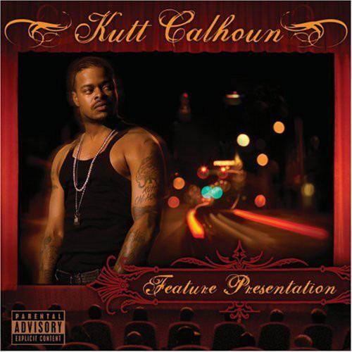 Calhoun, Kutt - Feature Presentation