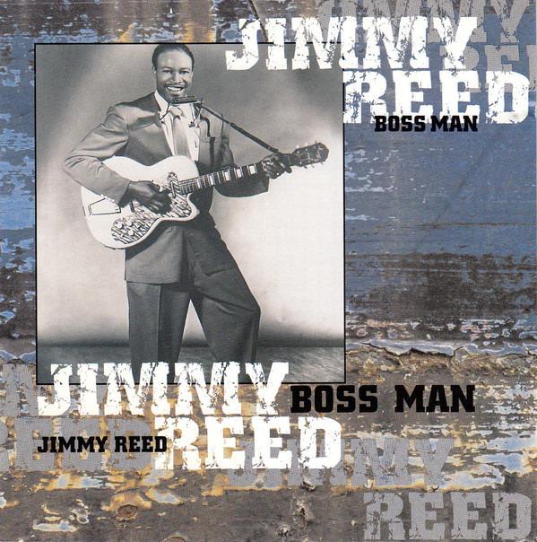 Reed, Jimmy - Boss Man