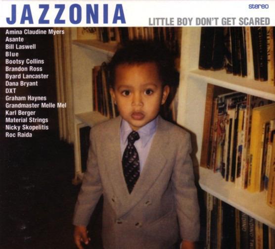 Jazzonia - Little Boy Don't Get Scared BILL LASWELL KARL BERGER