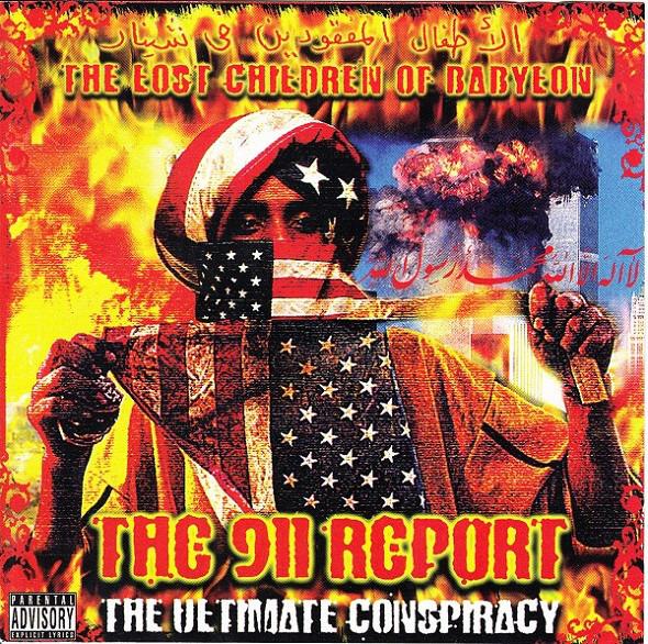 Lost Children Of Babylon, The - The 911 Report: The Ultimate Conspiracy