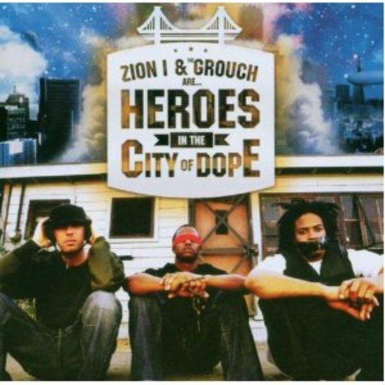 Zion I - Heroes in the City of Dope
