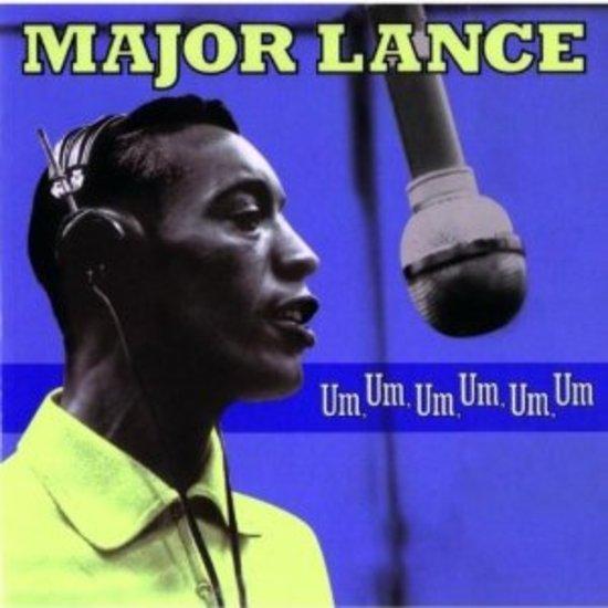 Major Lance - Um,Um,Um,Um,Um,Um