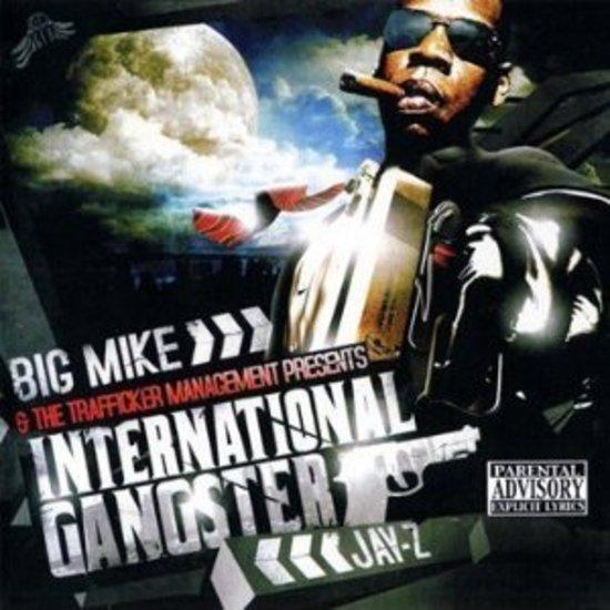 Jay Z & Big Mike - International Gangster