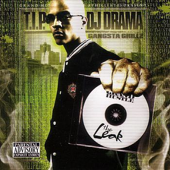 T.I. & DJ Drama - The Leak