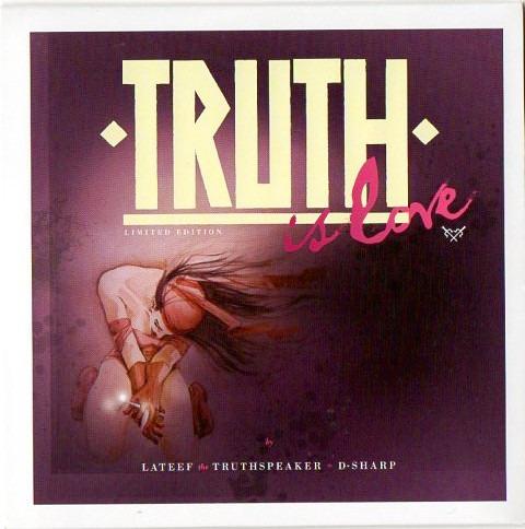 Lateef The Truth Speaker + DJ D-Sharp - Truth Is Love LIMITED EDT