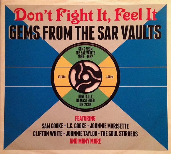 VA - Don’t Fight It, Feel It - Gems From The SAR Vaults