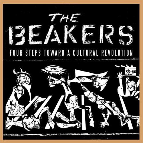 Beakers, The - The Four Steps Toward A Cultural Revolution