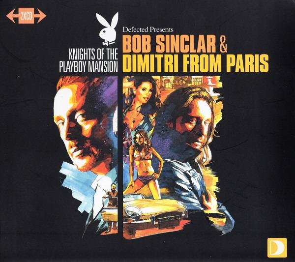 Sinclar, Bob & Dimitri From Paris - Knights Of The Playboy Mansion