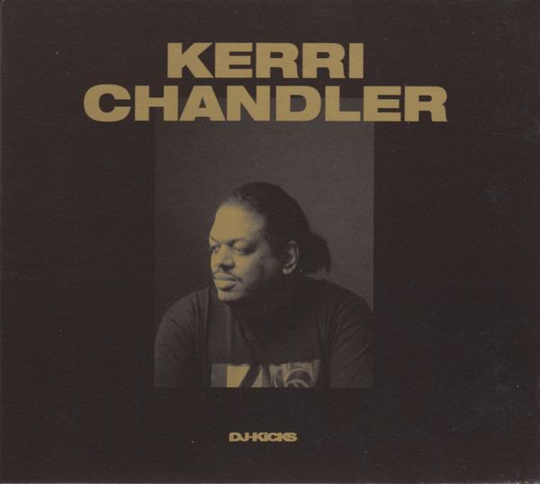 Chandler, Kerri - DJ-Kicks