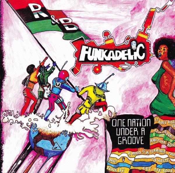 Funkadelic - One Nation Under A Groove