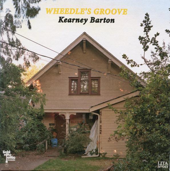 Wheedle's Groove - Kearney Barton