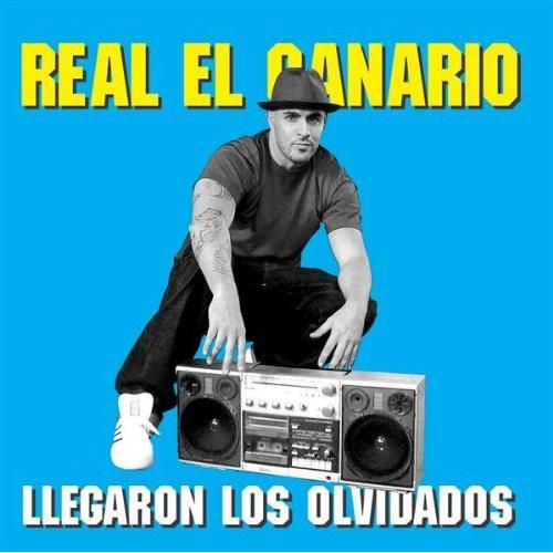 Real El Canario - Llegaron Los Olvidados