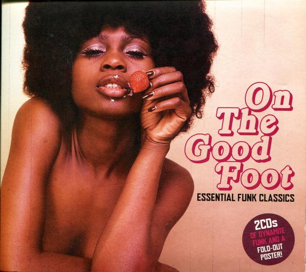 VA - On The Good Foot - Essential Funk Classics BETTY HARRIS JOE TEX PEE WEE ELLIS TINA TURNER