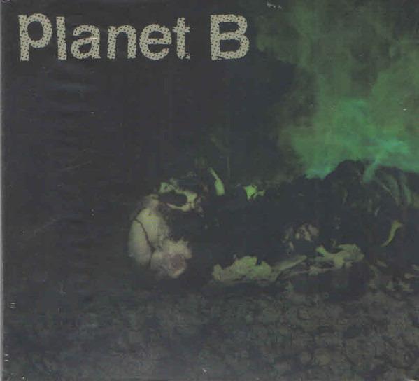 Planet B - Planet B IPECAC