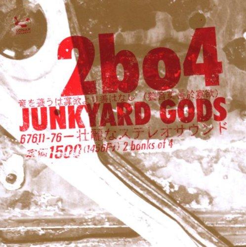 Two Banks of Four - Junkyard Gods