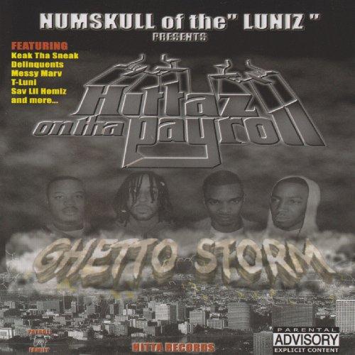 Numskull Hittaz on the Payroll - Ghetto Storm feat. Luniz