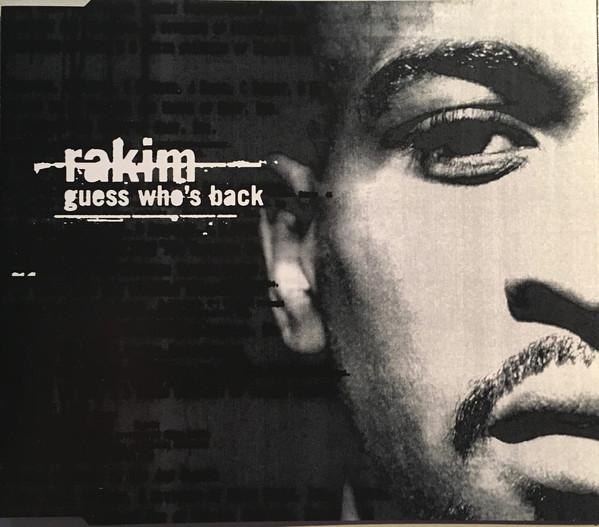 Rakim - Guess Who Is Back BUCKWILD