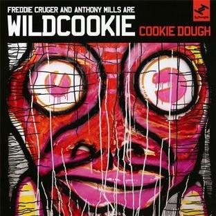 Wildcookie - Cookie Dough FREDDIE CRUGER & ANTHONY MILLS