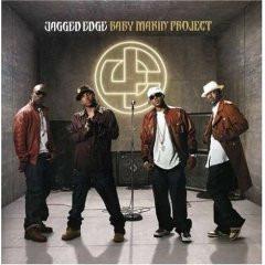 Jagged Edge - Baby Makin' Project