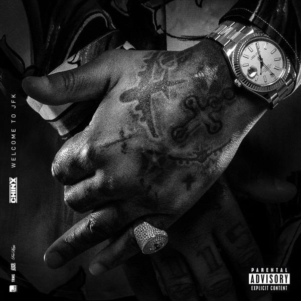 Chinx Drugz - Welcome To JFK