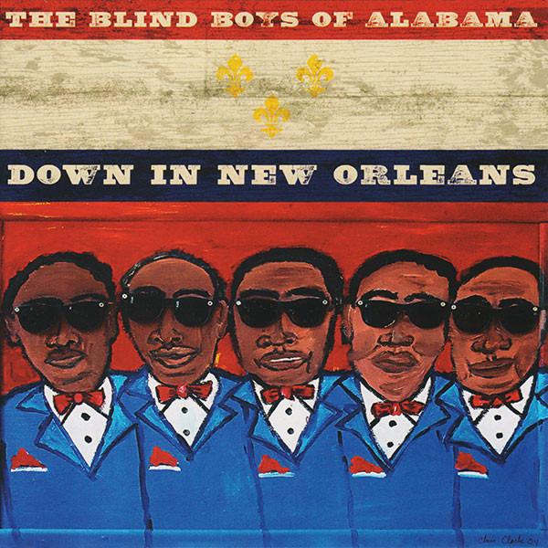 Blind Boys Of Alabama, The - Down In New Orleans