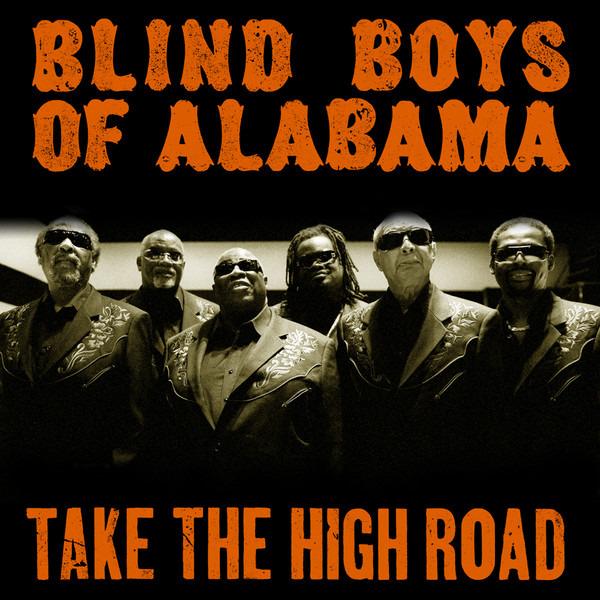 Blind Boys Of Alabama, The - Take The High Road