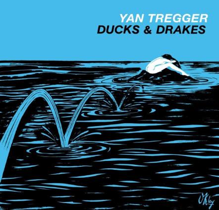 Tregger, Yan - Ducks & Drakes