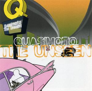 Quasimoto - The Unseen