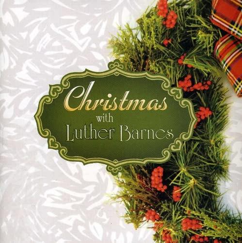 Barnes, Luther - Christmas With Luther Barnes