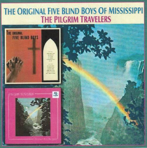 Five Blind Boys Of Mississippi, Pilgrim Travelers - The Original