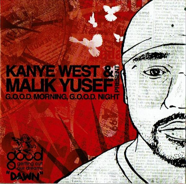 Kanye West & Malik Yusef - G.O.O.D. Morning, G.O.O.D. Night (Dawn)