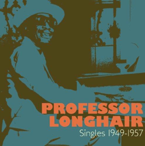 Professor Longhair - Singles 1949-1957