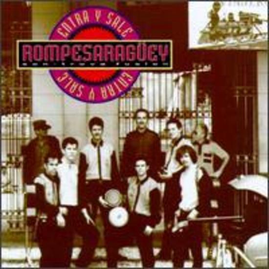 Rompesaraguey - Entra Y Sale