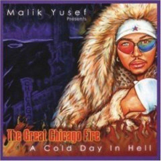 Great Chicago Fire, The (Malik Yusef) - A Cold Day In Hell