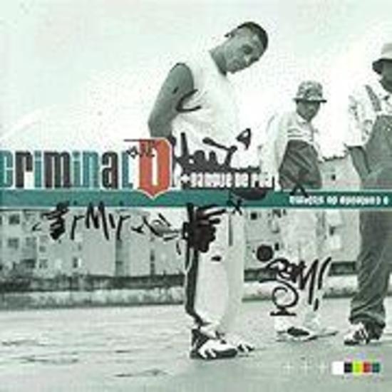 Criminal D + gangue de rua - O conteudo do sistema