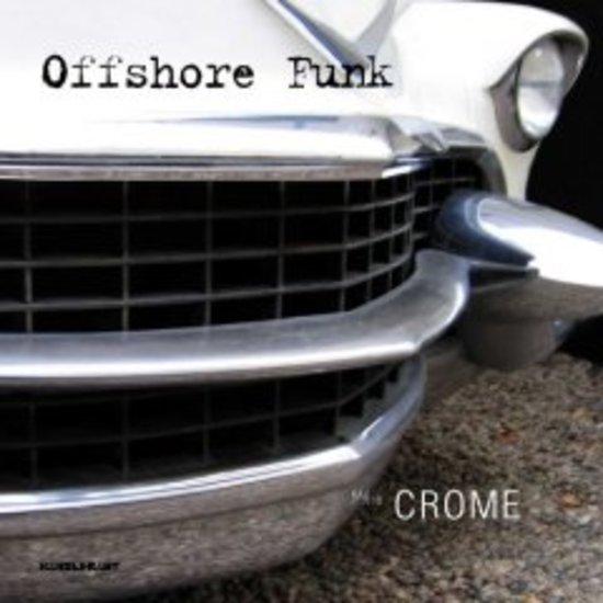 Offshore Funk - Chrome