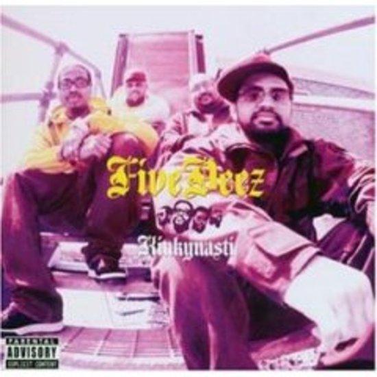 Five Deez / Fivedeez - Kinkynasti