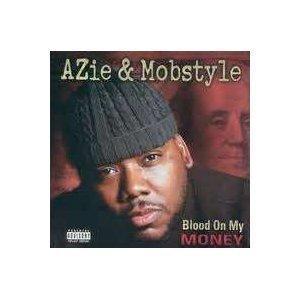 Azie & Mobstyle - Blood on my Money