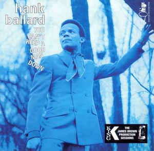 Ballard, Hank - You Can't Keep A Good Man Down THE MIDNIGHTERS