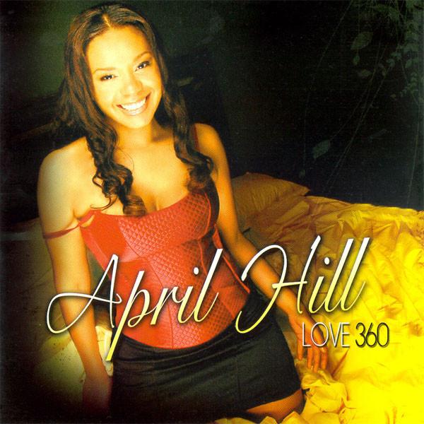 Hill, April - Love 360 SOUL BROTHER RECORDS