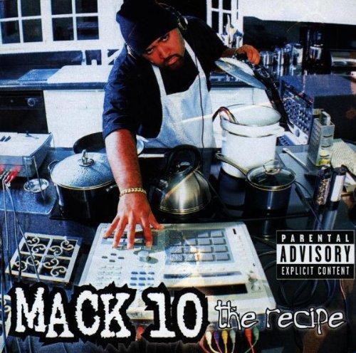 Mack 10 - The Recipe