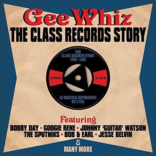 VA - Gee Whiz The Class Records Story 1956 - 1962