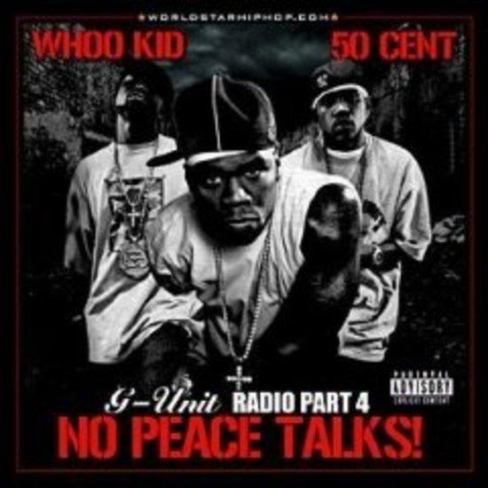 G-Unit (50 Cent) - Radio Part 4 No Peace Talks!