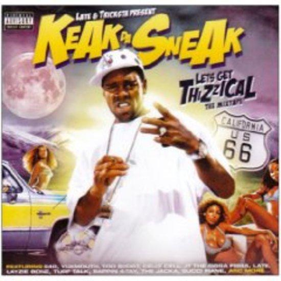 Keak da Sneak - Lets get Thizzical