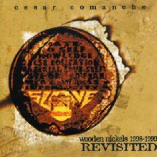 Comanche, Cesar - Wooden Nickels Revisited 98-99